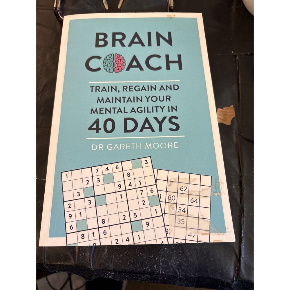 Brain Coach: Train, Regain and Maintain Mental Agility in 40 Days